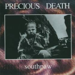 Precious Death : Southpaw